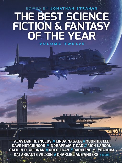 Title details for The Best Science Fiction and Fantasy of the Year, Volume Twelve by Jonathan Strahan - Available